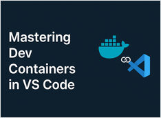 Mastering Dev Containers in VS Code
